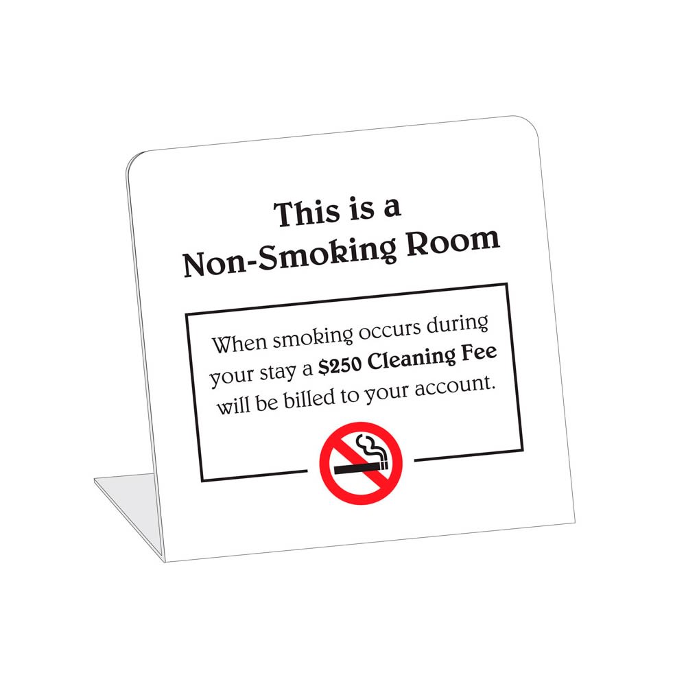 Sign - Non-Smoking Room $250 Cleaning Fee Easel, 4x4, White